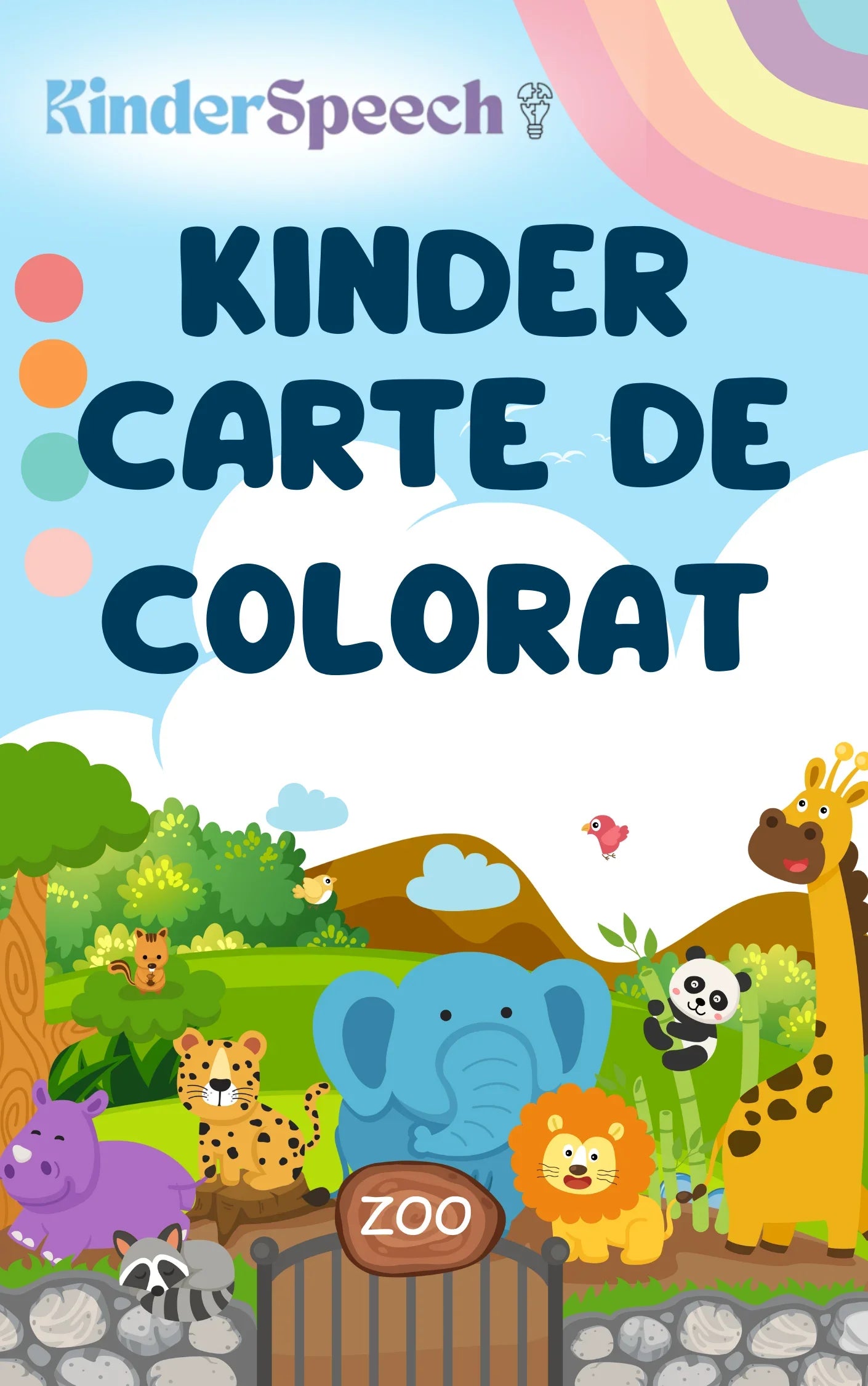 Coperta colorată a unei cărți de colorat Kinderspeech intitulată „KINDER CARTE DE COLORAT”, prezentând o ilustrație veselă cu animale de la grădina zoologică, inclusiv un elefant, un leu, o girafă și un panda, destinată activităților creative pentru copii